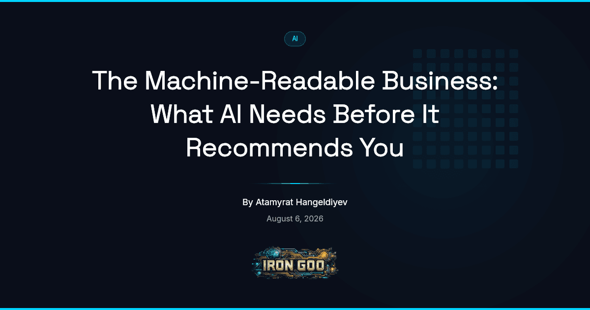 Iron Goo blog image of core business facts moving from images and vibe into plain, consistent text an assistant can read.