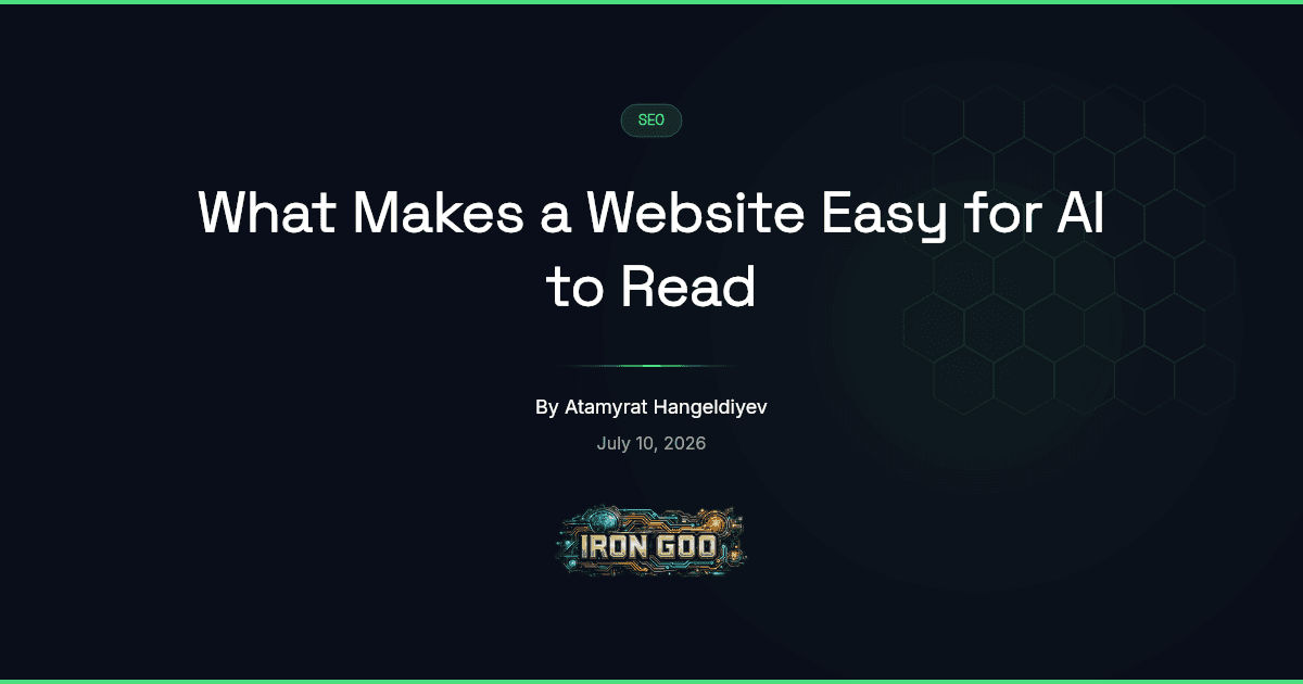 Iron Goo blog featured image on the structure that makes a small-business website easy for an AI model to read, not design.