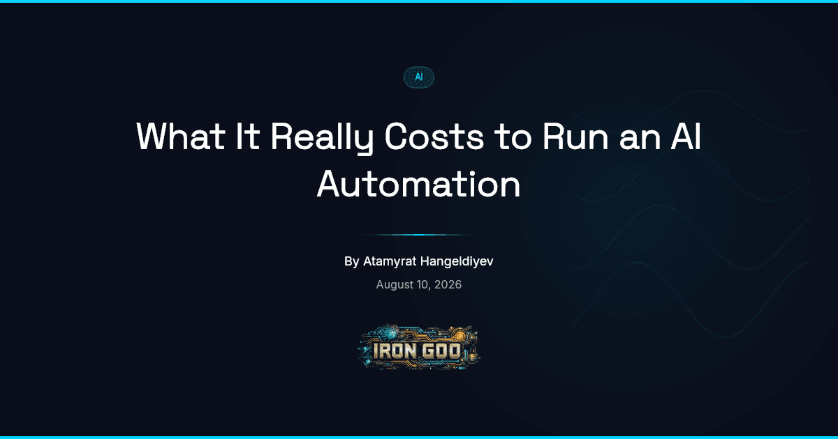 Iron Goo blog featured image on the recurring cost of running an AI automation: usage fees, subscriptions, and upkeep.