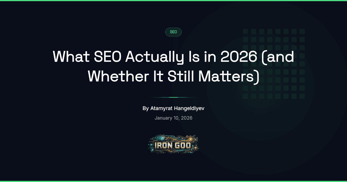 Iron Goo blog featured image defining modern SEO for an SMB and why the keyword era is over.