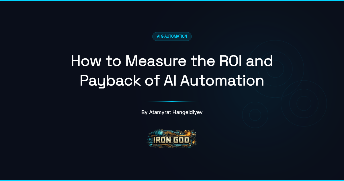 Iron Goo guide cover on measuring the ROI and payback period of AI automation.